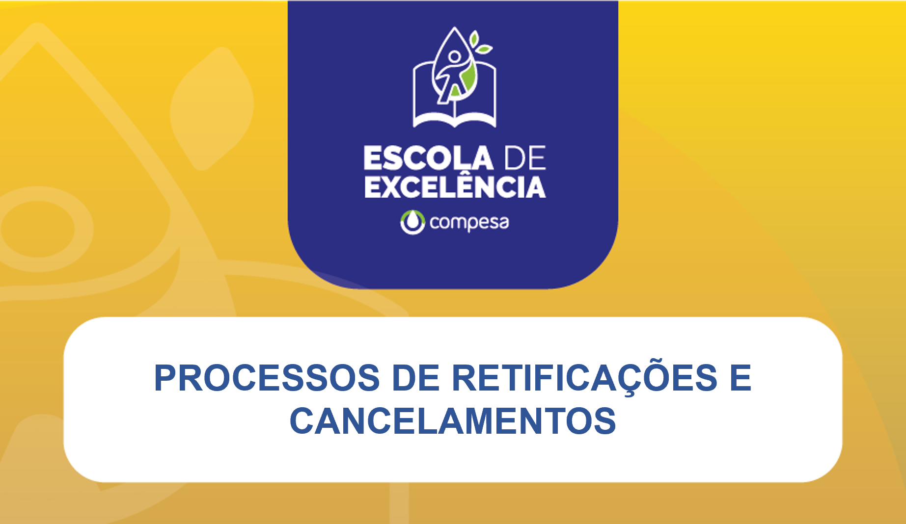 bck-amarelo-habilidades-tecnicas-e-operacionais-processos-de-retificacoes-e-cancelamentos bck-amarelo-habilidades-tecnicas-e-operacionais-processos-de-retificacoes-e-cancelamentos