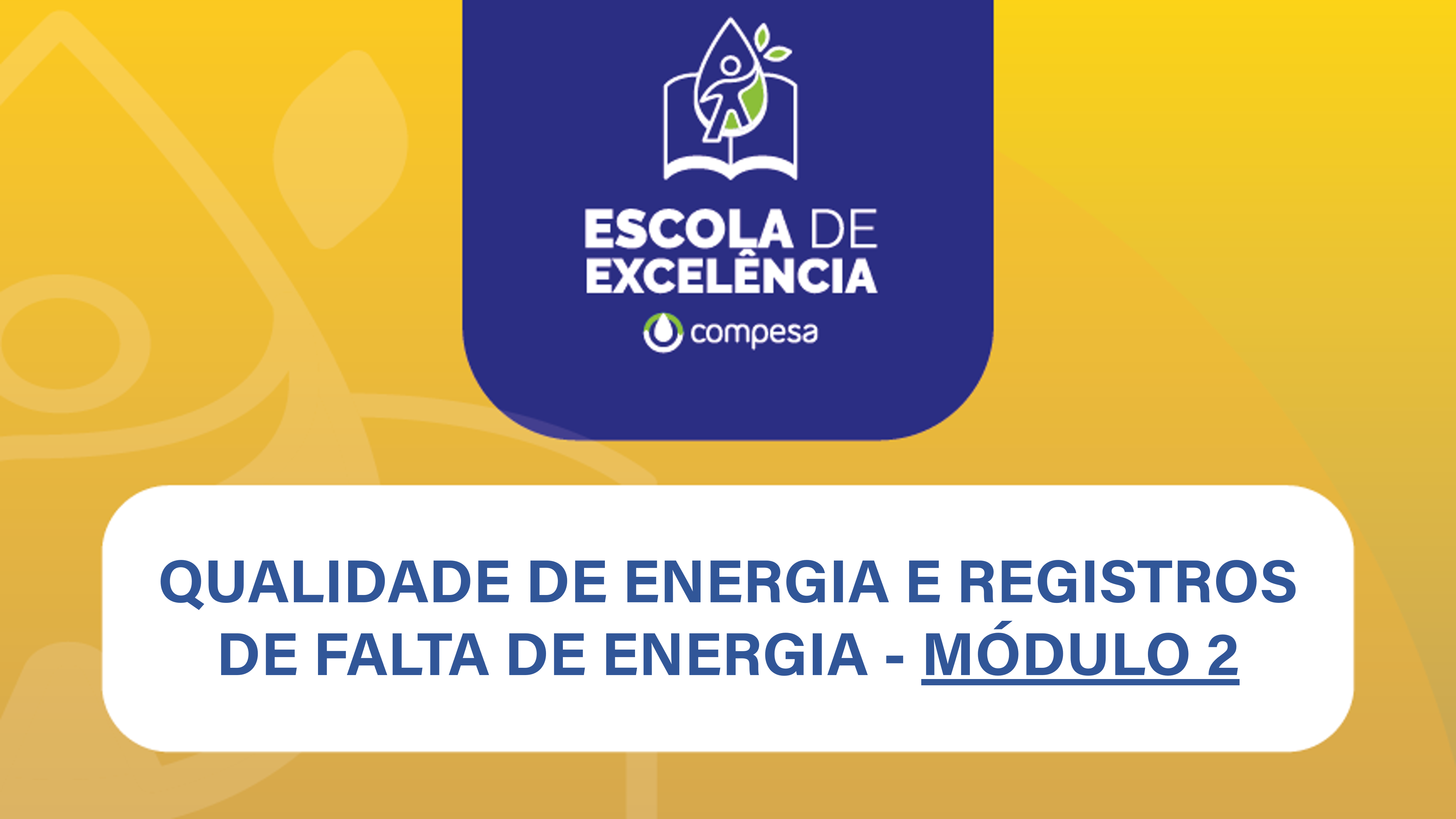 Qualidade de Energia e Registros de Falta de Energia – Módulo 2